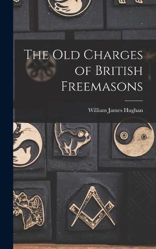 Cover image for The Old Charges of British Freemasons