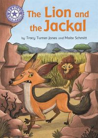 Cover image for Reading Champion: The Lion and the Jackal: Independent Reading Purple 8