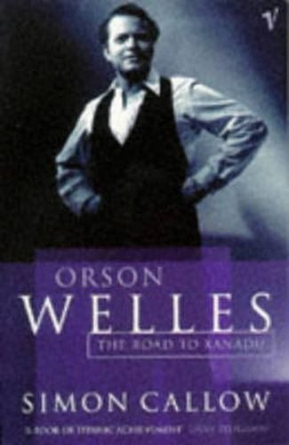 Orson Welles: The Road to Xanadu