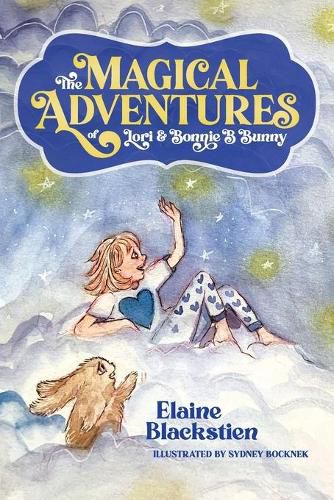 Cover image for The Magical Adventures of Lori & Bonnie B. Bunny