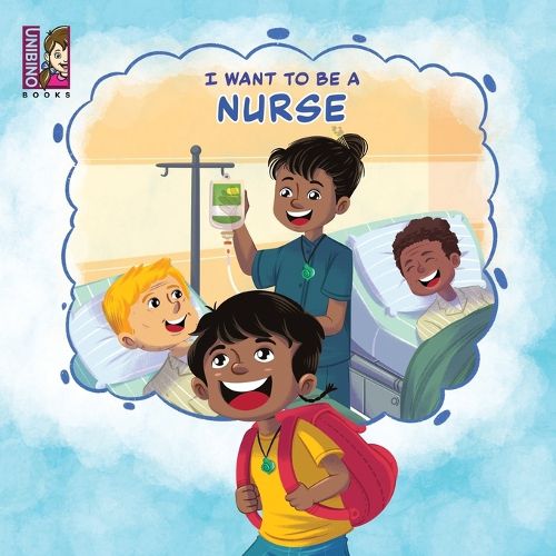 Cover image for I Want To Be A Nurse