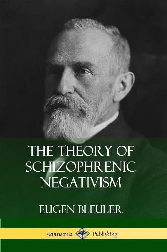 Cover image for The Theory of Schizophrenic Negativism