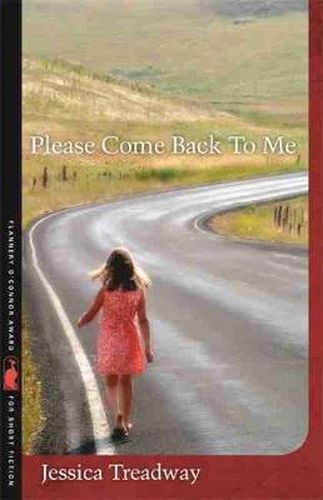 Cover image for Please Come Back to Me: Stories and a Novella by Jessica Treadway