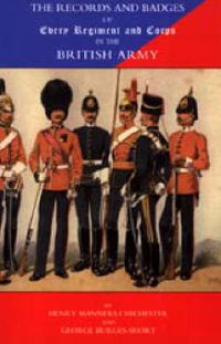 Cover image for Records and Badges of Every Regiment and Corps in the British Army