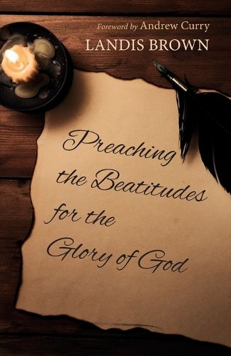 Cover image for Preaching the Beatitudes for the Glory of God