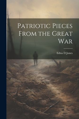 Cover image for Patriotic Pieces From the Great War