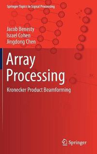 Cover image for Array Processing: Kronecker Product Beamforming