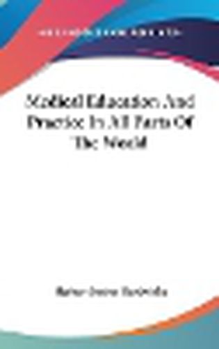 Cover image for Medical Education and Practice in All Parts of the World