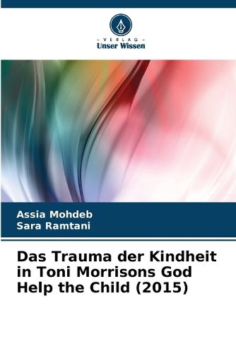 Cover image for Das Trauma der Kindheit in Toni Morrisons God Help the Child (2015)