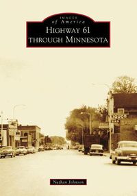 Cover image for Highway 61 Through Minnesota