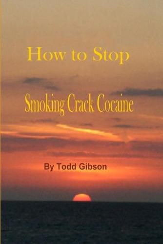 Cover image for How to Stop Smoking Crack Cocaine