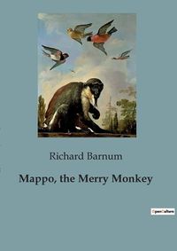 Cover image for Mappo, the Merry Monkey