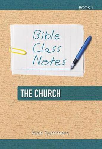 Cover image for Bible Class Notes - the Church