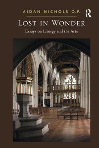 Cover image for Lost in Wonder: Essays on Liturgy and the Arts