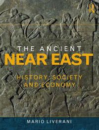 Cover image for The Ancient Near East: History, Society and Economy