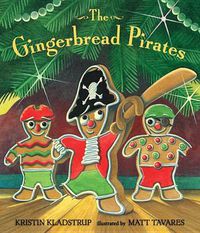 Cover image for The Gingerbread Pirates Gift Edition