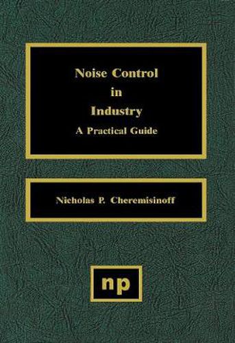 Cover image for Noise Control in Industry: A Practical Guide