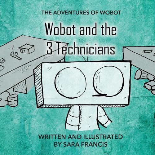 Cover image for Wobot and the 3 Technicians