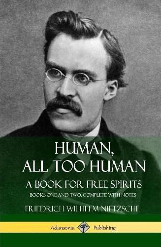 Cover image for Human, All Too Human, A Book for Free Spirits