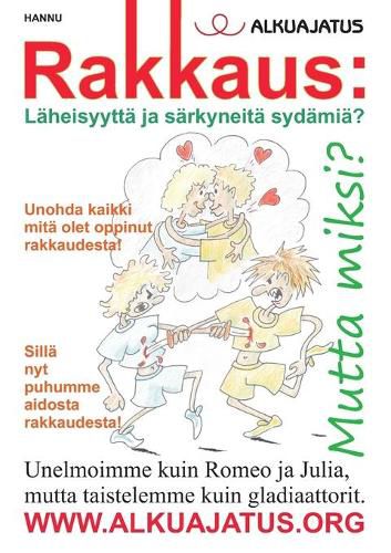 Cover image for Rakkaus: Laheisyytta ja sarkyneita sydamia?