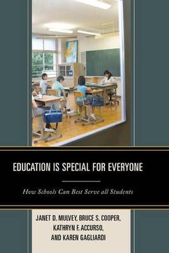 Cover image for Education is Special for Everyone: How Schools can Best Serve all Students