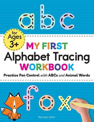 My First Alphabet Tracing Workbook: Practice Pen Control with ABCs and Animal Words