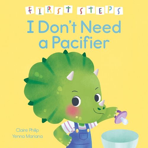 Cover image for First Steps: I Don't Need a Pacifier