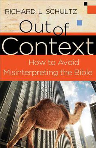 Cover image for Out of Context - How to Avoid Misinterpreting the Bible