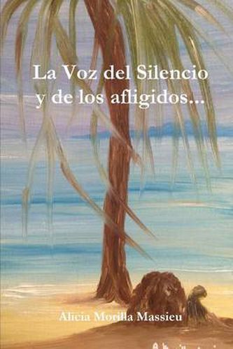 Cover image for La Voz Del Silencio y De Los Afligidos...