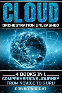 Cover image for Cloud Orchestration Unleashed