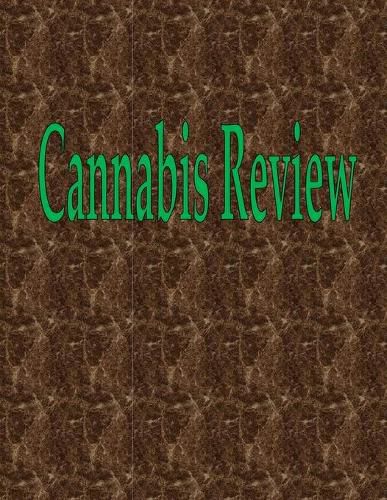 Cover image for Cannabis Review: 150 Pages 8.5 X 11