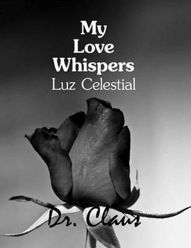 Cover image for My Love Whispers Luz Celestial