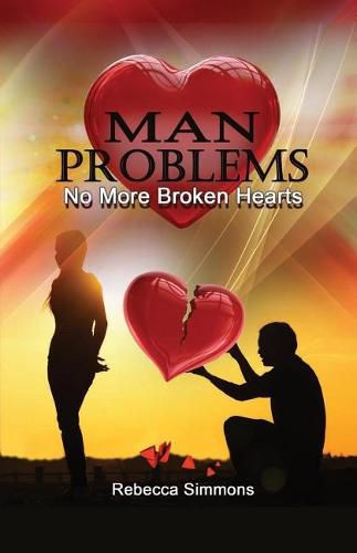 Cover image for MAN Problems: No More Broken Hearts