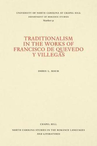 Cover image for Traditionalism in the Works of Francisco de Quevedo y Villegas