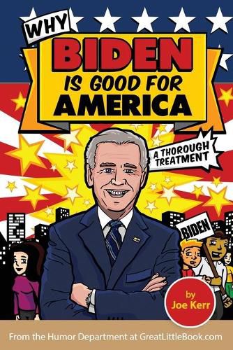 Cover image for Why Biden is Good for America