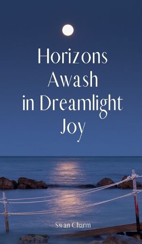 Cover image for Horizons Awash in Dreamlight Joy