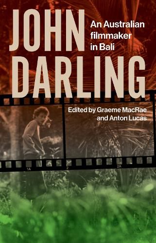 Cover image for John Darling: An Australian Filmmaker in Bali