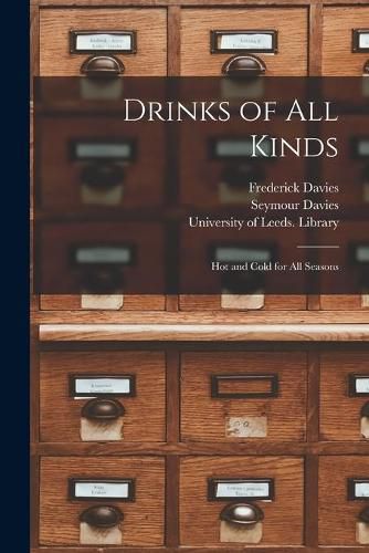 Cover image for Drinks of All Kinds: Hot and Cold for All Seasons