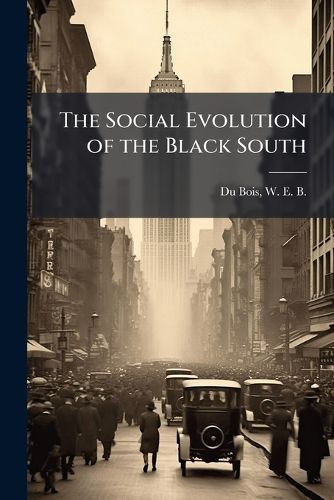 Cover image for The Social Evolution of the Black South