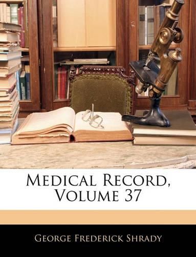 Cover image for Medical Record, Volume 37