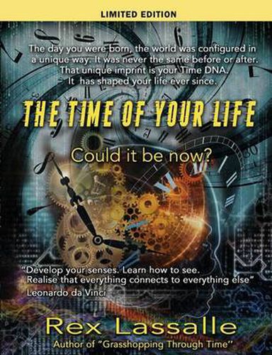 Cover image for The Time of Your Life: Could it be Now? (limited edition)