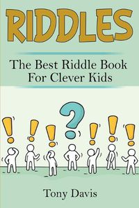 Cover image for Riddles: The best riddle book for clever kids