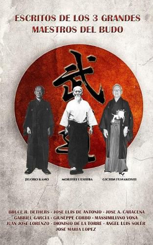 Cover image for Escritos de los 3 grandes maestros del Budo