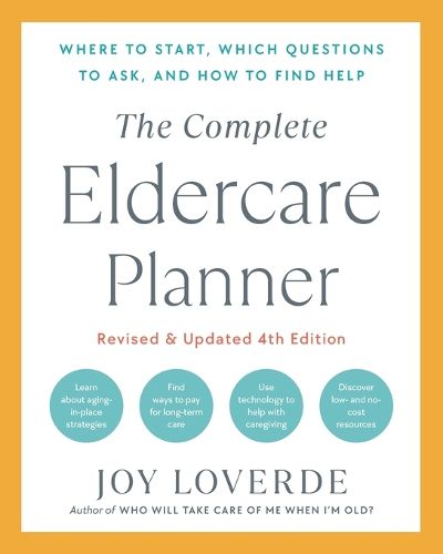 Cover image for The Complete Eldercare Planner, Revised and Updated 4th Edition