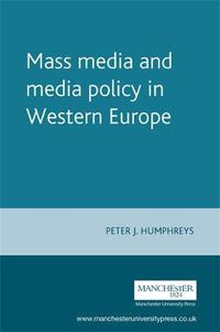 Cover image for Mass Media and Media Policy in Western Europe