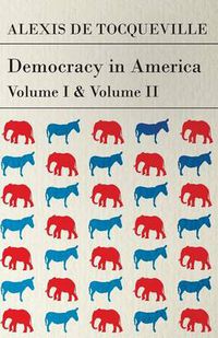 Cover image for Democracy in America - Vol I and II