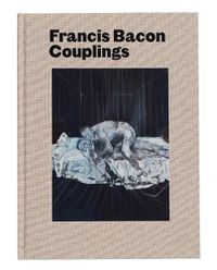 Cover image for Francis Bacon: Couplings