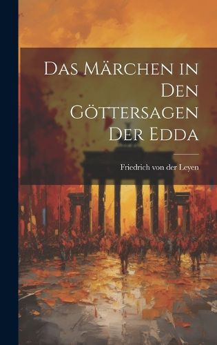 Cover image for Das Maerchen in den Goettersagen der Edda