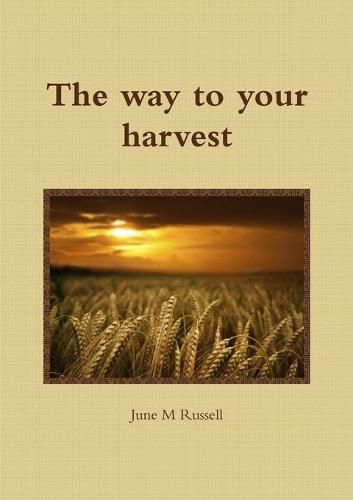 Cover image for The way to your harvest