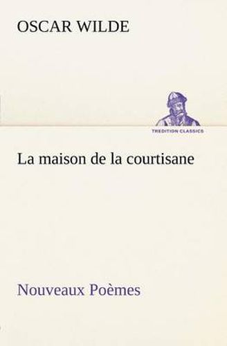 Cover image for La maison de la courtisane Nouveaux Poemes